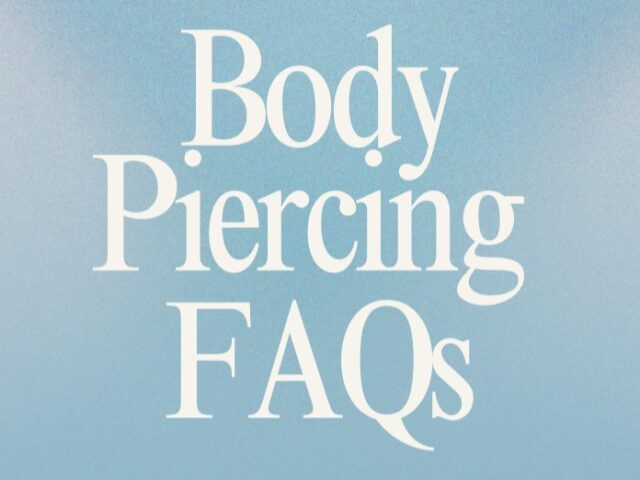Body Piercing FAQs
